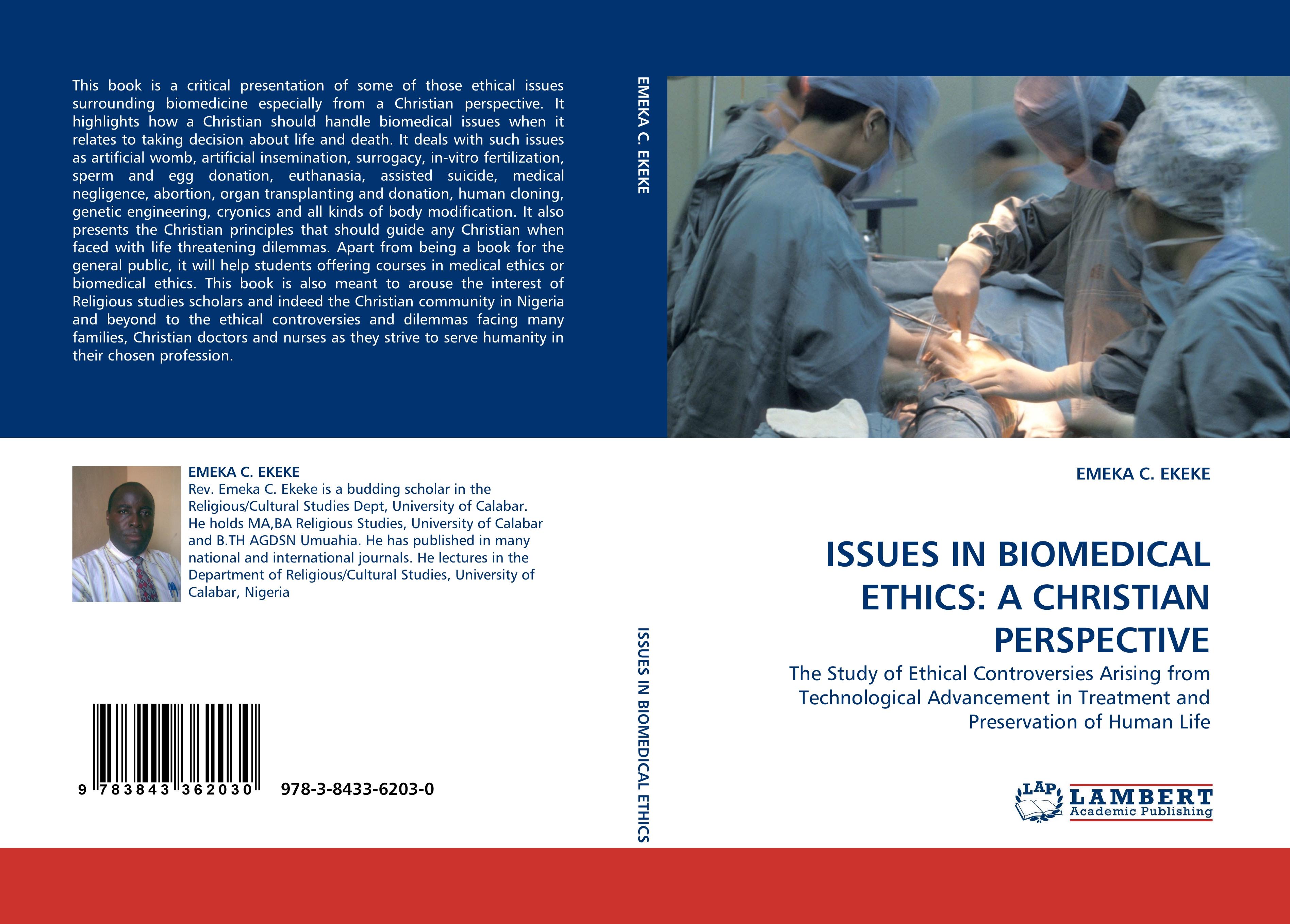 ISSUES IN BIOMEDICAL ETHICS: A CHRISTIAN PERSPECTIVE