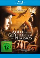 Adèle und das Geheimnis des Pharaos