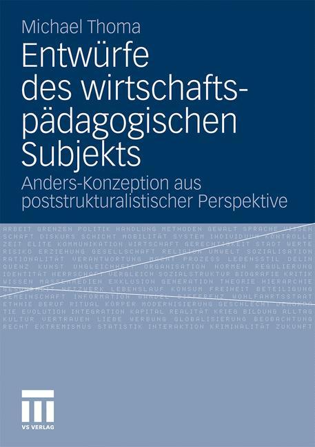 Entwürfe des wirtschaftspädagogischen Subjekts