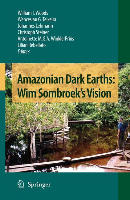 Amazonian Dark Earths: Wim Sombroek's Vision