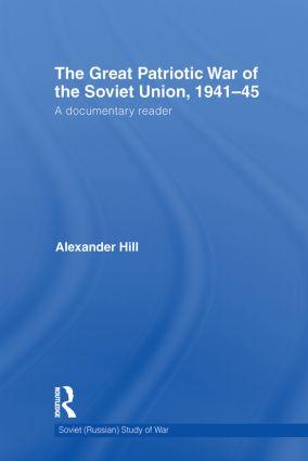 The Great Patriotic War of the Soviet Union, 1941-45