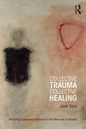 Collective Trauma, Collective Healing