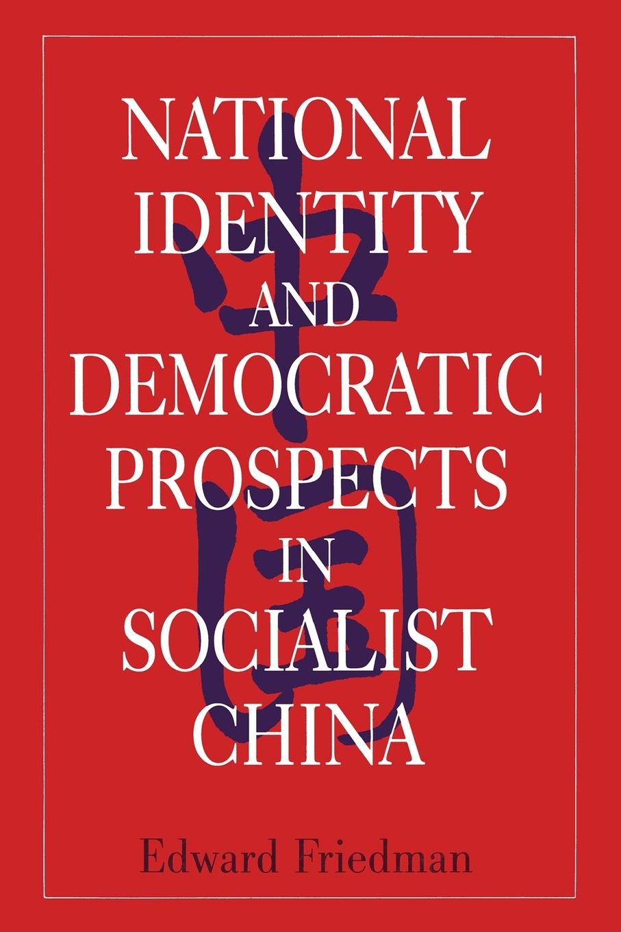 National Identity and Democratic Prospects in Socialist China