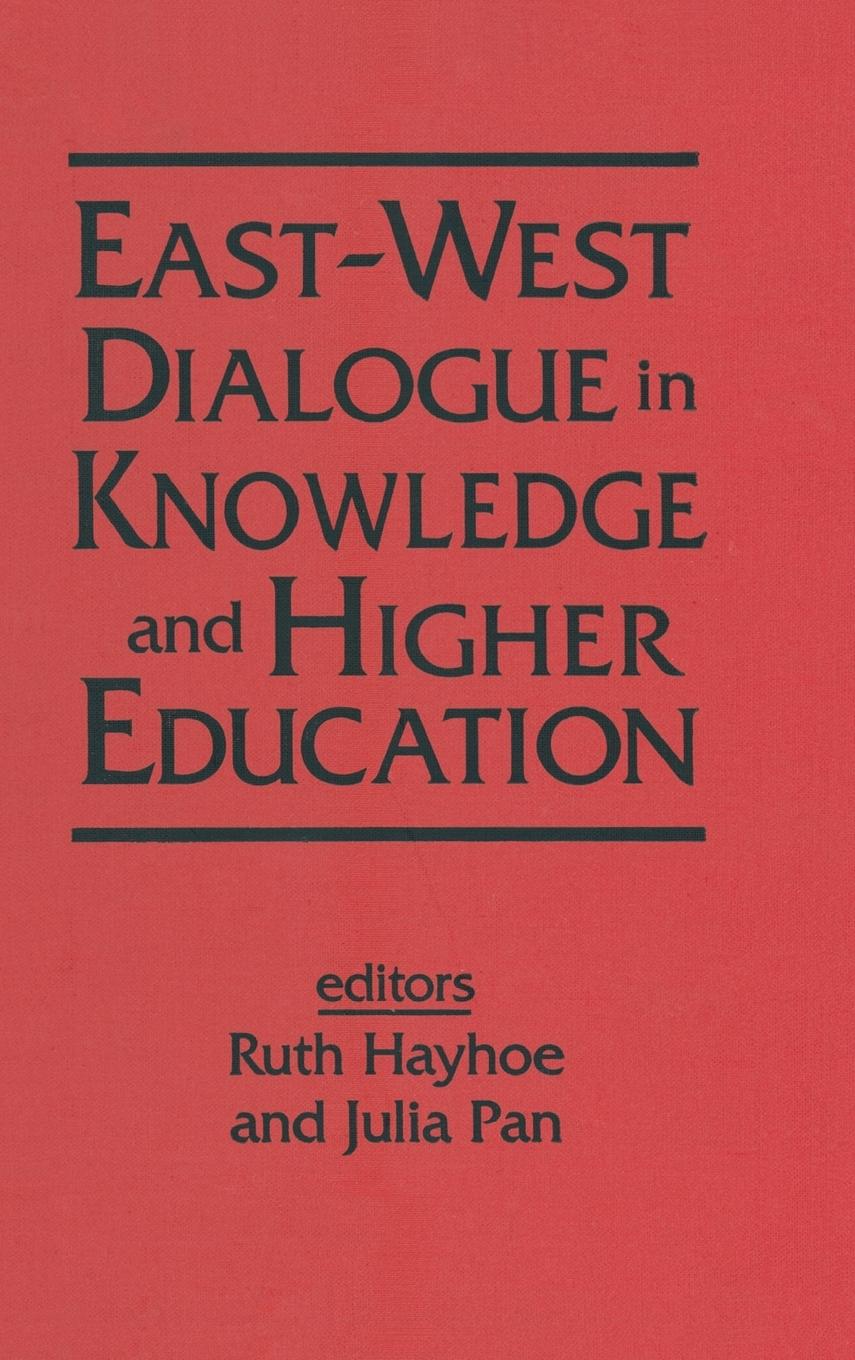 East-West Dialogue in Knowledge and Higher Education