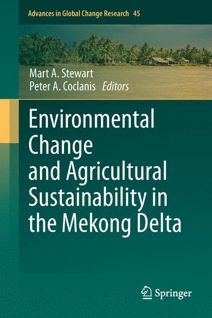 Environmental Change and Agricultural Sustainability in the Mekong Delta