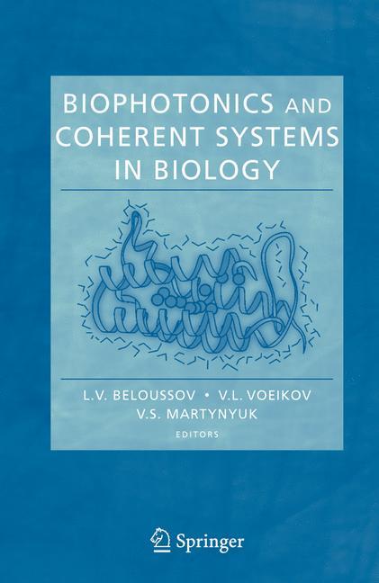 Biophotonics and Coherent Systems in Biology