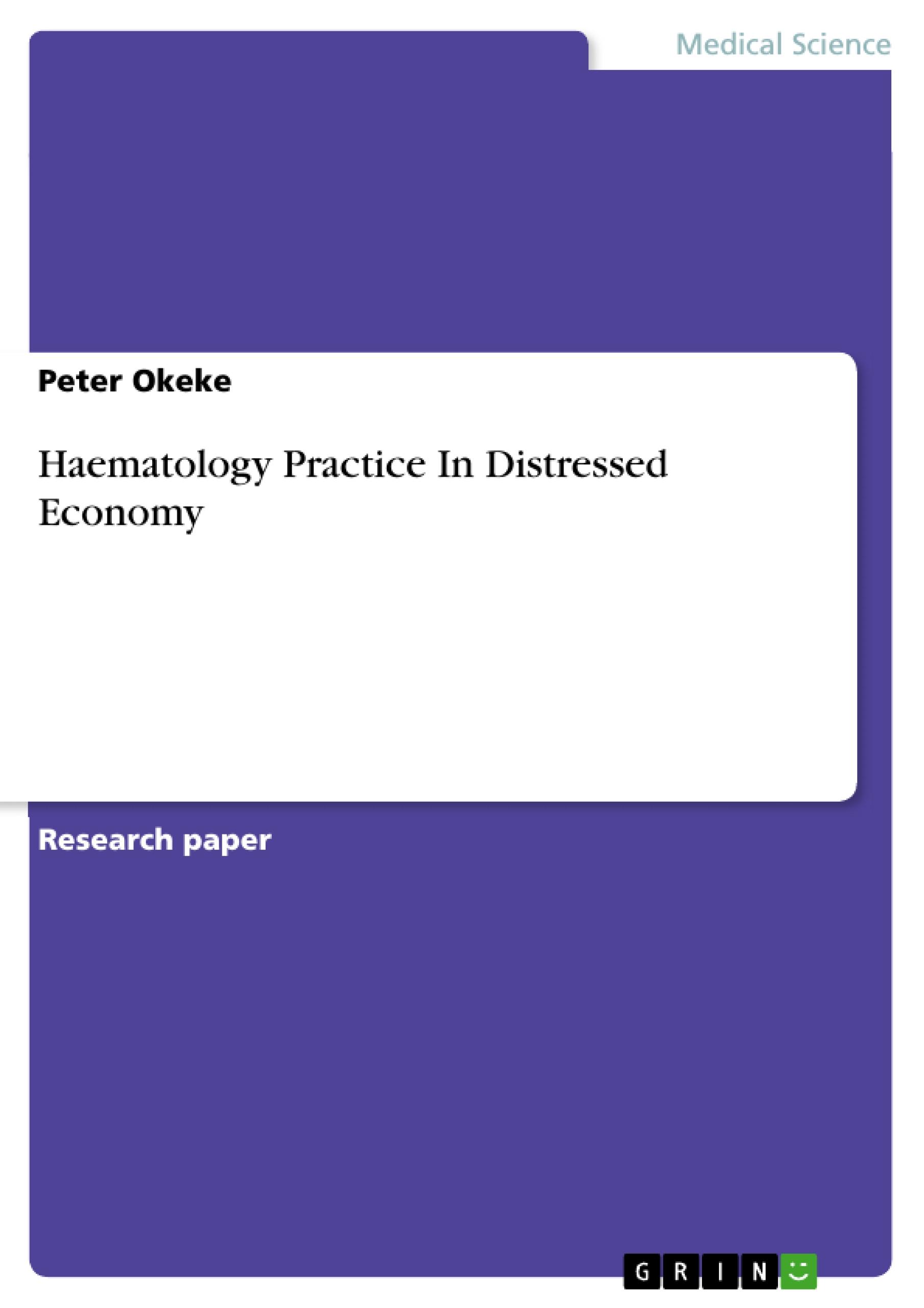 Haematology Practice In Distressed Economy