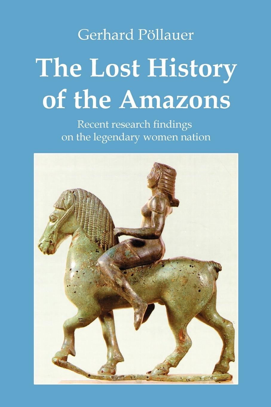 The Lost History of the Amazons