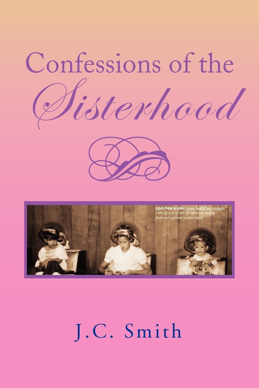 Confessions of the Sisterhood