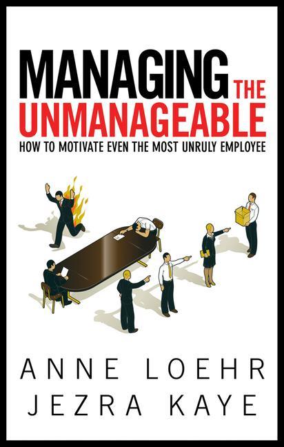 Managing the Unmanageable