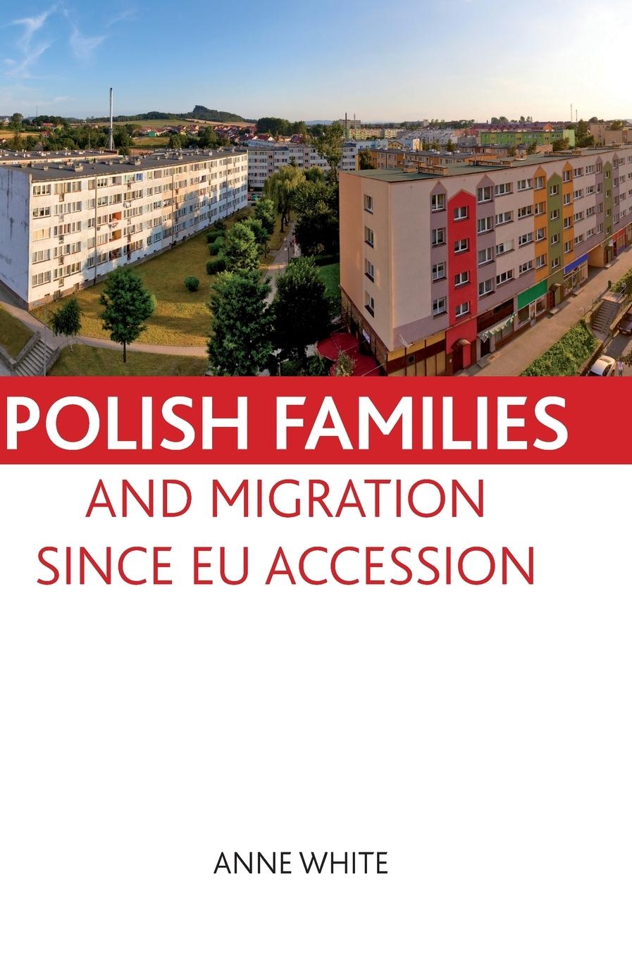 Polish families and migration since EU accession