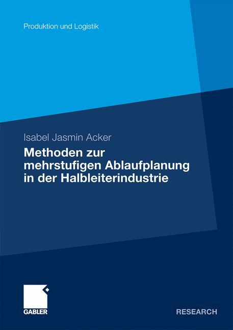 Methoden der mehrstufigen Ablaufplanung in der Halbleiterindustrie