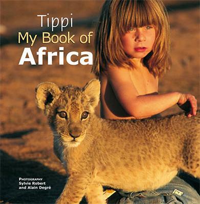 Tippi My Book of Africa