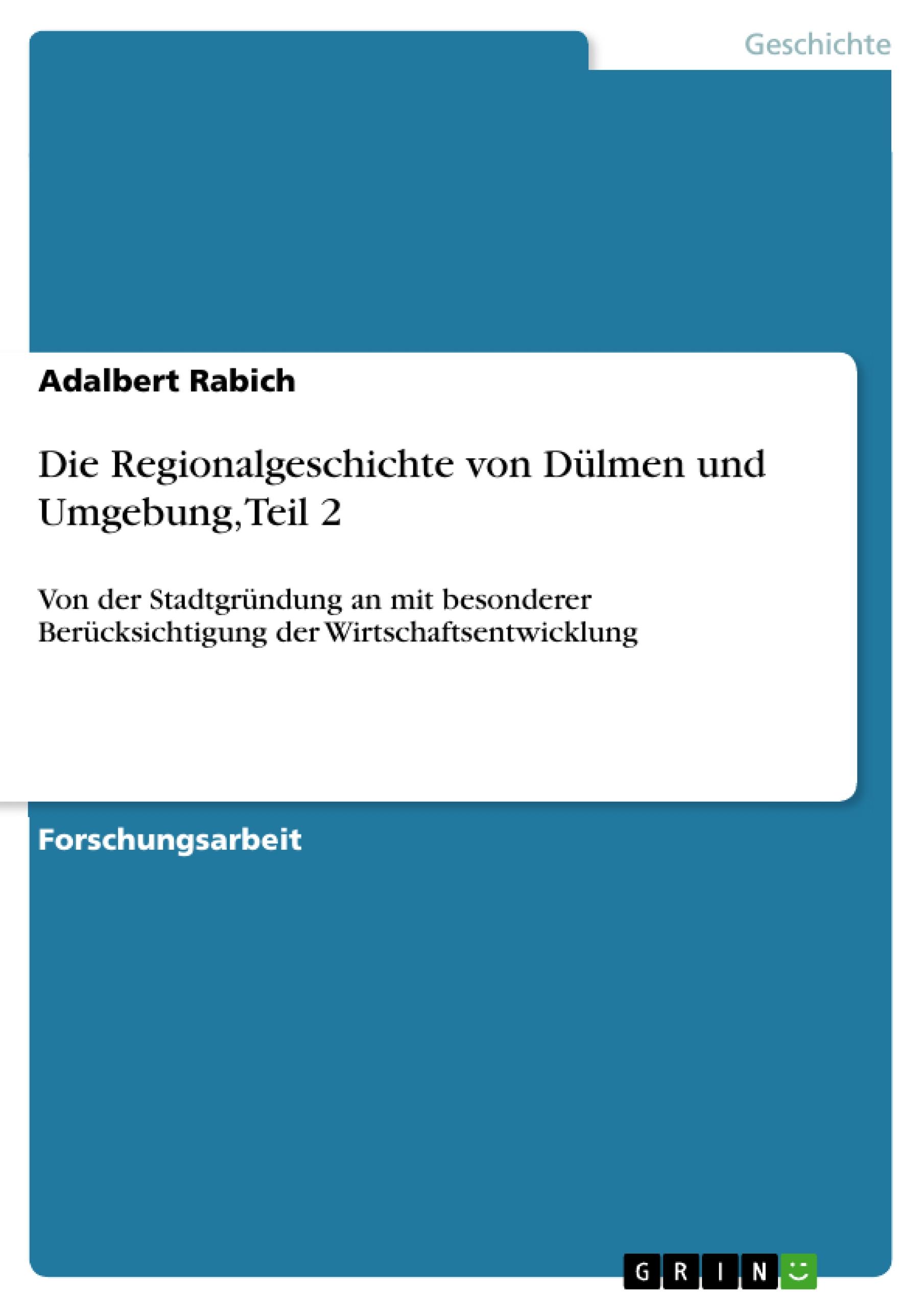 Die Regionalgeschichte von Dülmen und Umgebung, Teil 2