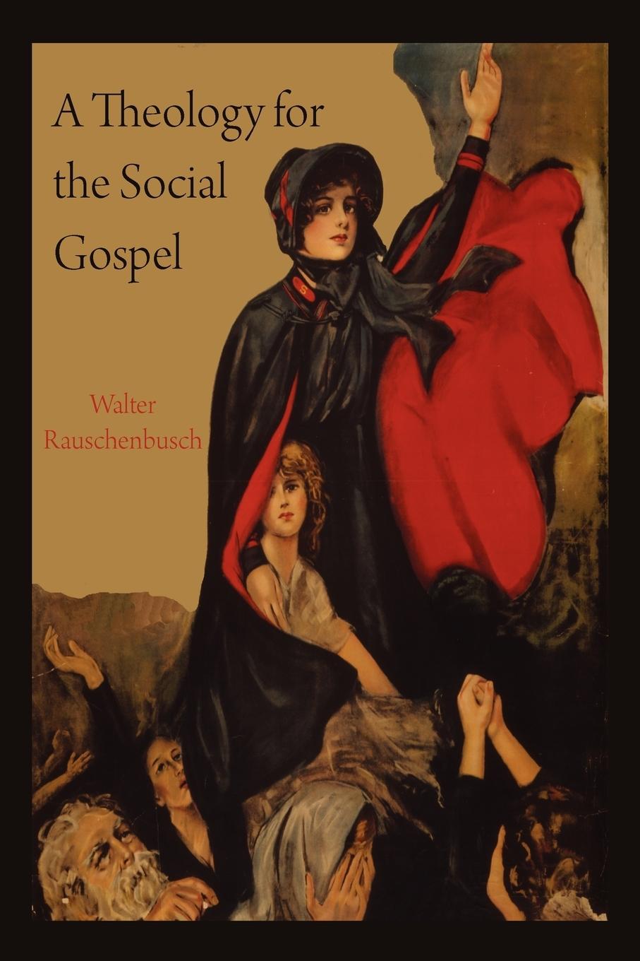 A Theology for the Social Gospel