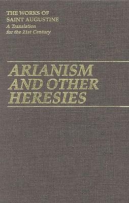 Arianism and Other Heresies