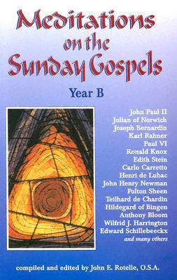 Meditations on the Sunday Gospel: Year B