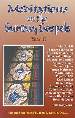 Meditations on the Sunday Gospel: Year C