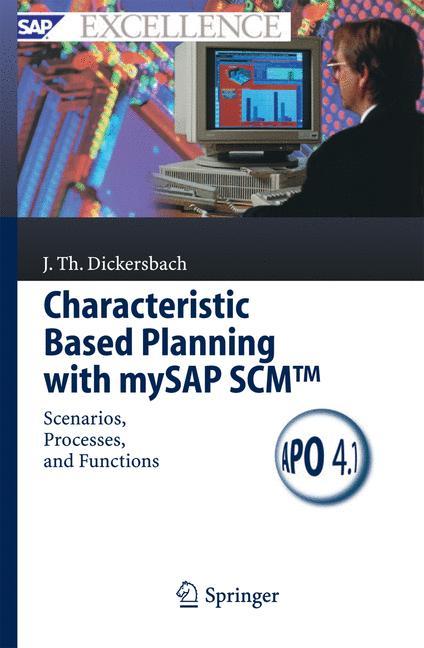 Characteristic Based Planning with mySAP SCM¿