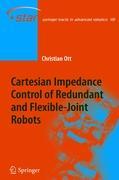 Cartesian Impedance Control of Redundant and Flexible-Joint Robots