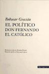 El político Don Fernando el Católico