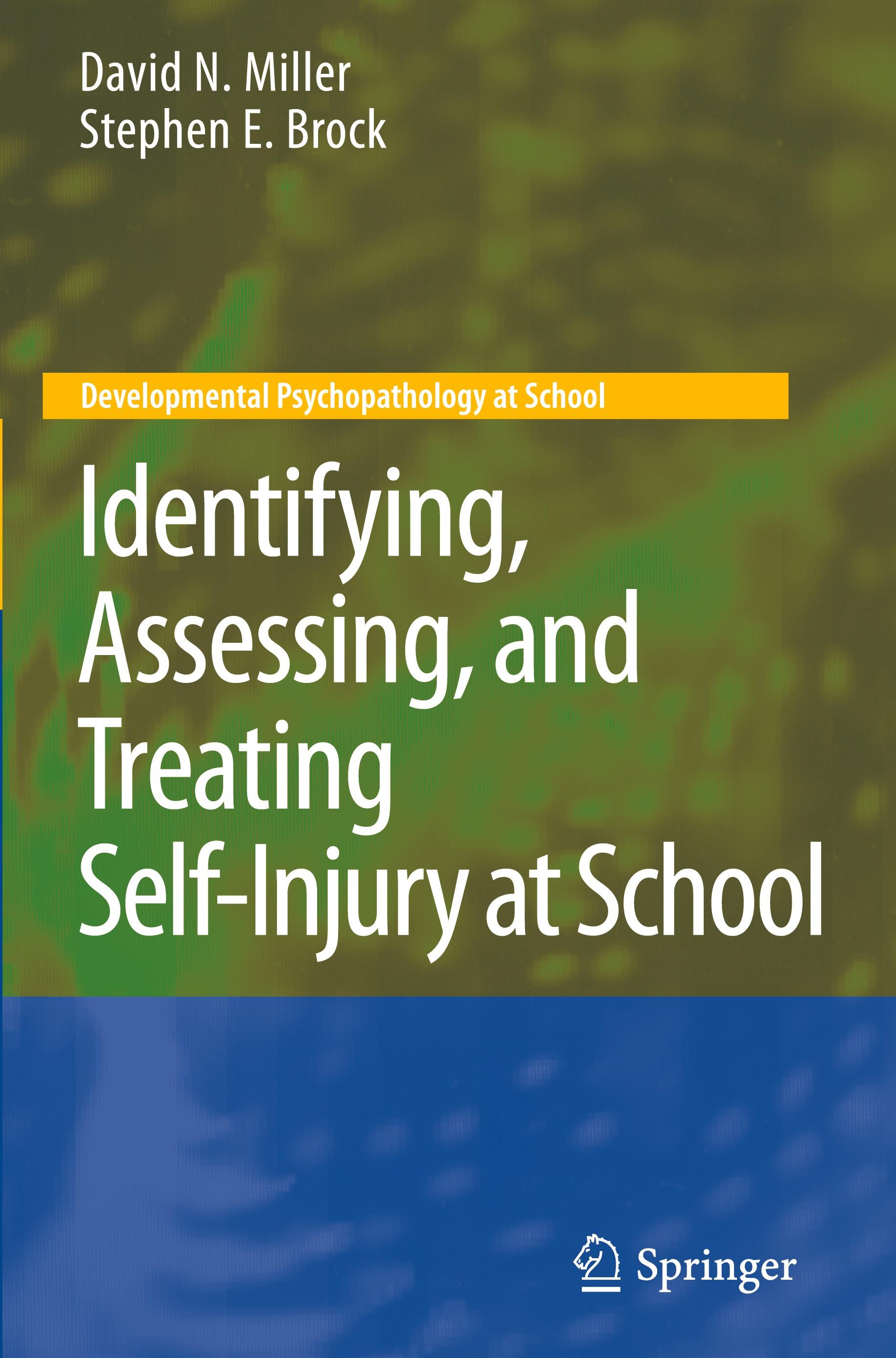 Identifying, Assessing, and Treating Self-Injury at School