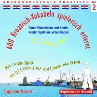 600 Kroatisch-Vokabeln spielerisch erlernt -Teil 2