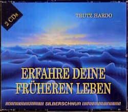 Erfahre Deine früheren Leben. 2 CDs