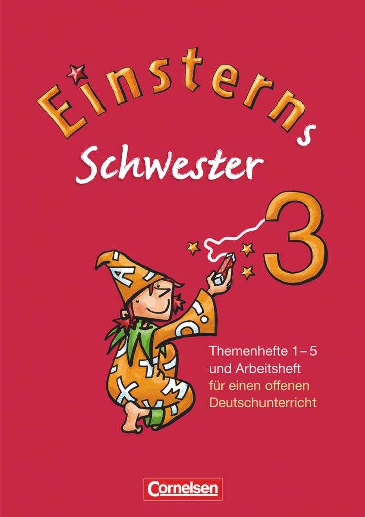 Einsterns Schwester - Sprache und Lesen 3. Schuljahr. Themenhefte 1-5: Projektheft und Arbeitsheft im Schuber