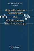 Minimally Invasive Neurosurgery and Neurotraumatology