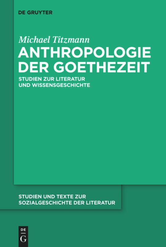 Anthropologie der Goethezeit