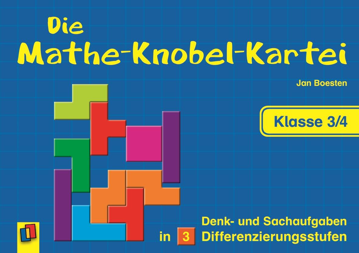 Die Mathe-Knobel-Kartei Klasse 3/4