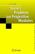 Serre's Problem on Projective Modules