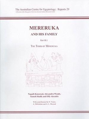 Mereruka and His Family: Part III/1, the Tomb of Mereruka