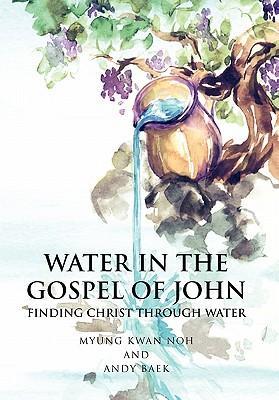 WATER IN THE GOSPEL OF JOHN