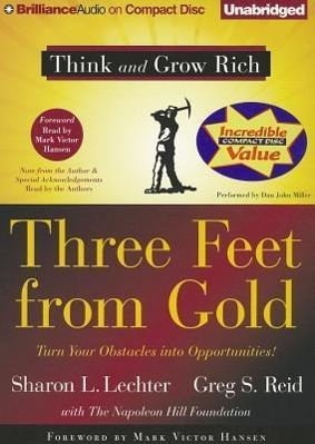 Three Feet from Gold: Turn Your Obstacles Into Opportunities!