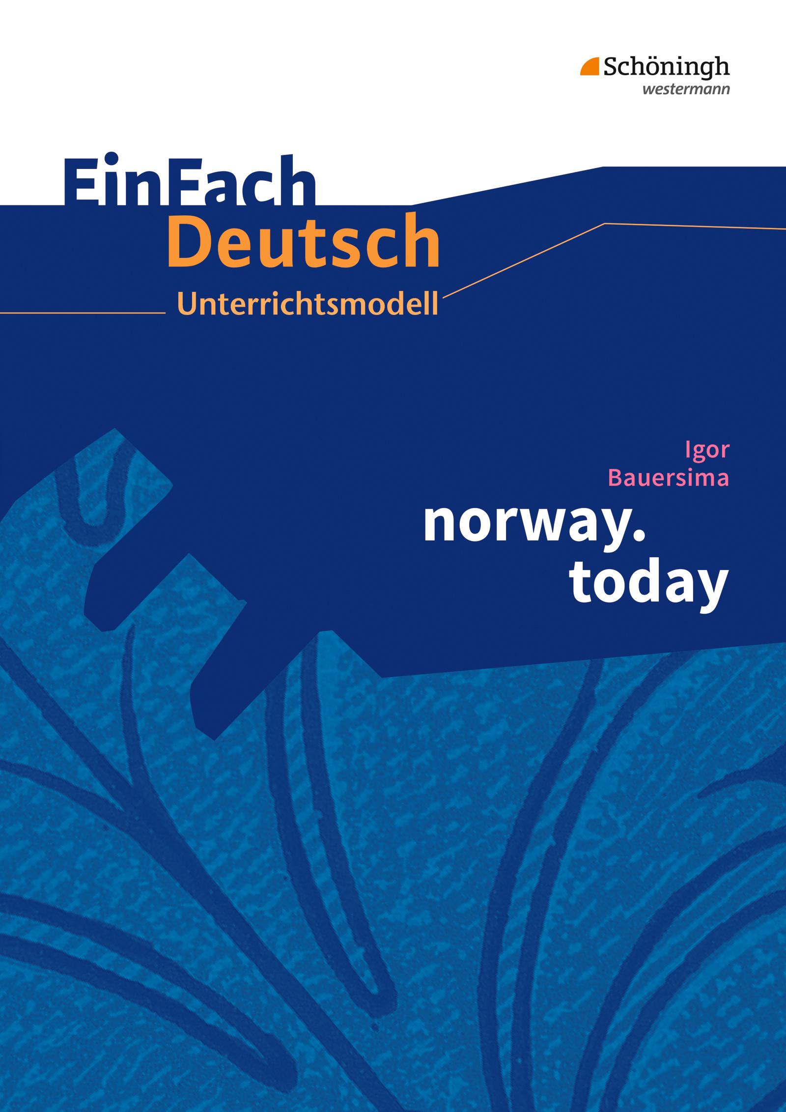 norway.today. EinFach Deutsch Unterrichtsmodelle