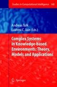 Complex Systems in Knowledge-based Environments: Theory, Models and Applications