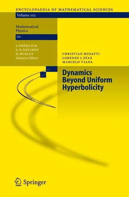 Dynamics Beyond Uniform Hyperbolicity