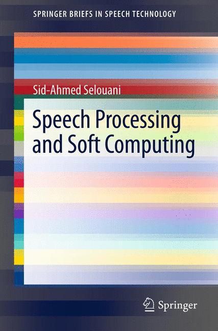 Speech Processing and Soft Computing