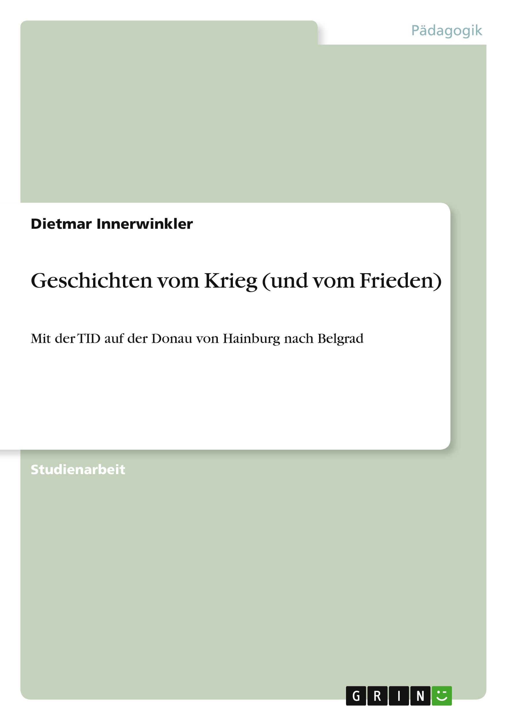 Geschichten vom Krieg (und vom Frieden)