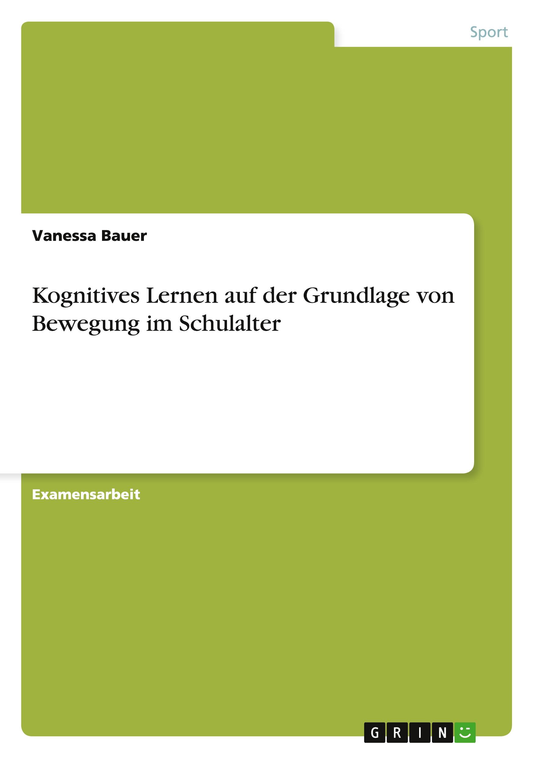 Kognitives Lernen auf der Grundlage von Bewegung im Schulalter