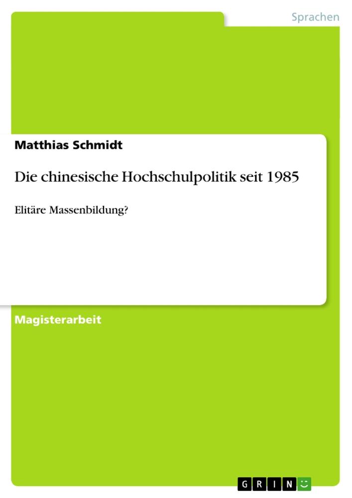 Die chinesische Hochschulpolitik seit 1985