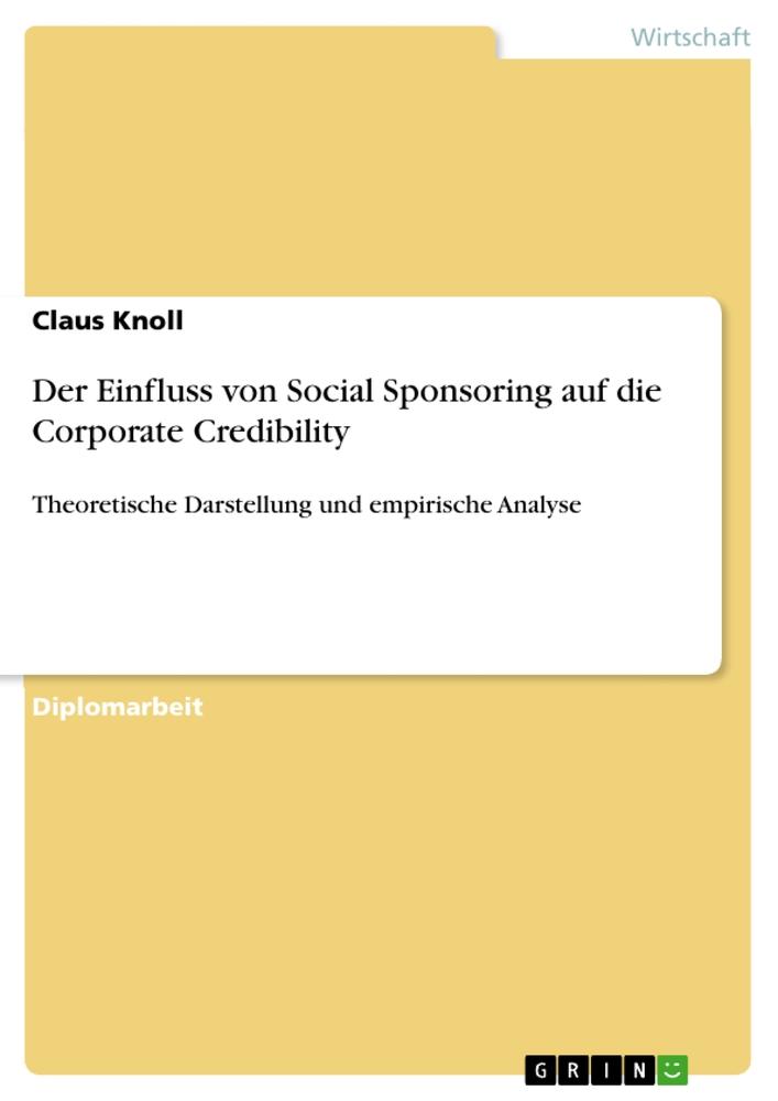 Der Einfluss von Social Sponsoring auf die Corporate Credibility