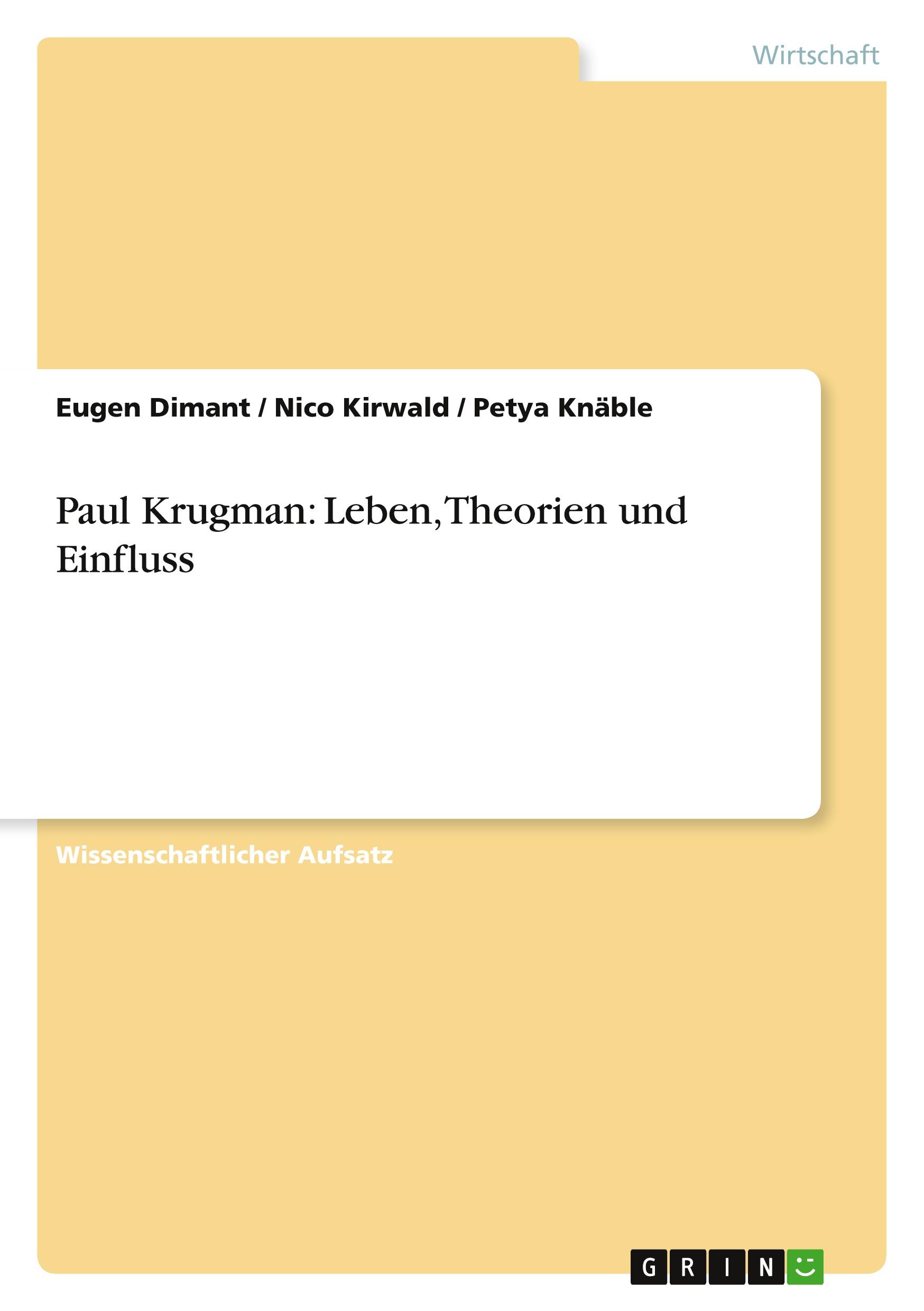 Paul Krugman: Leben, Theorien und Einfluss