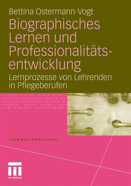 Biographisches Lernen und Professionalitätsentwicklung