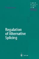 Regulation of Alternative Splicing