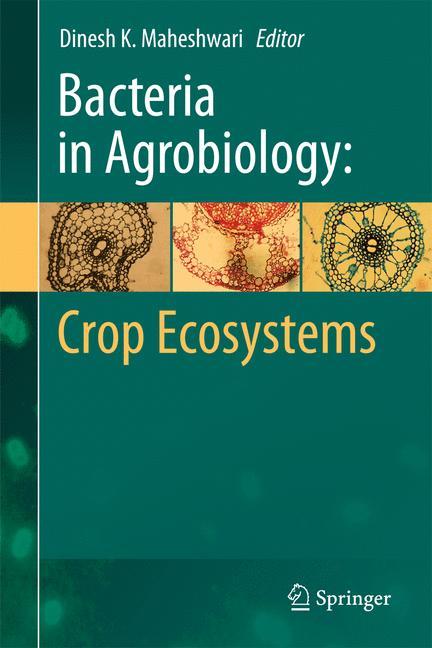 Bacteria in Agrobiology: Crop Ecosystems