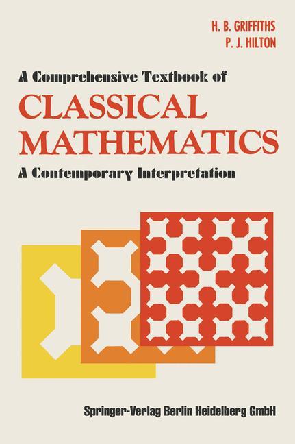 A Comprehensive Textbook of Classical Mathematics