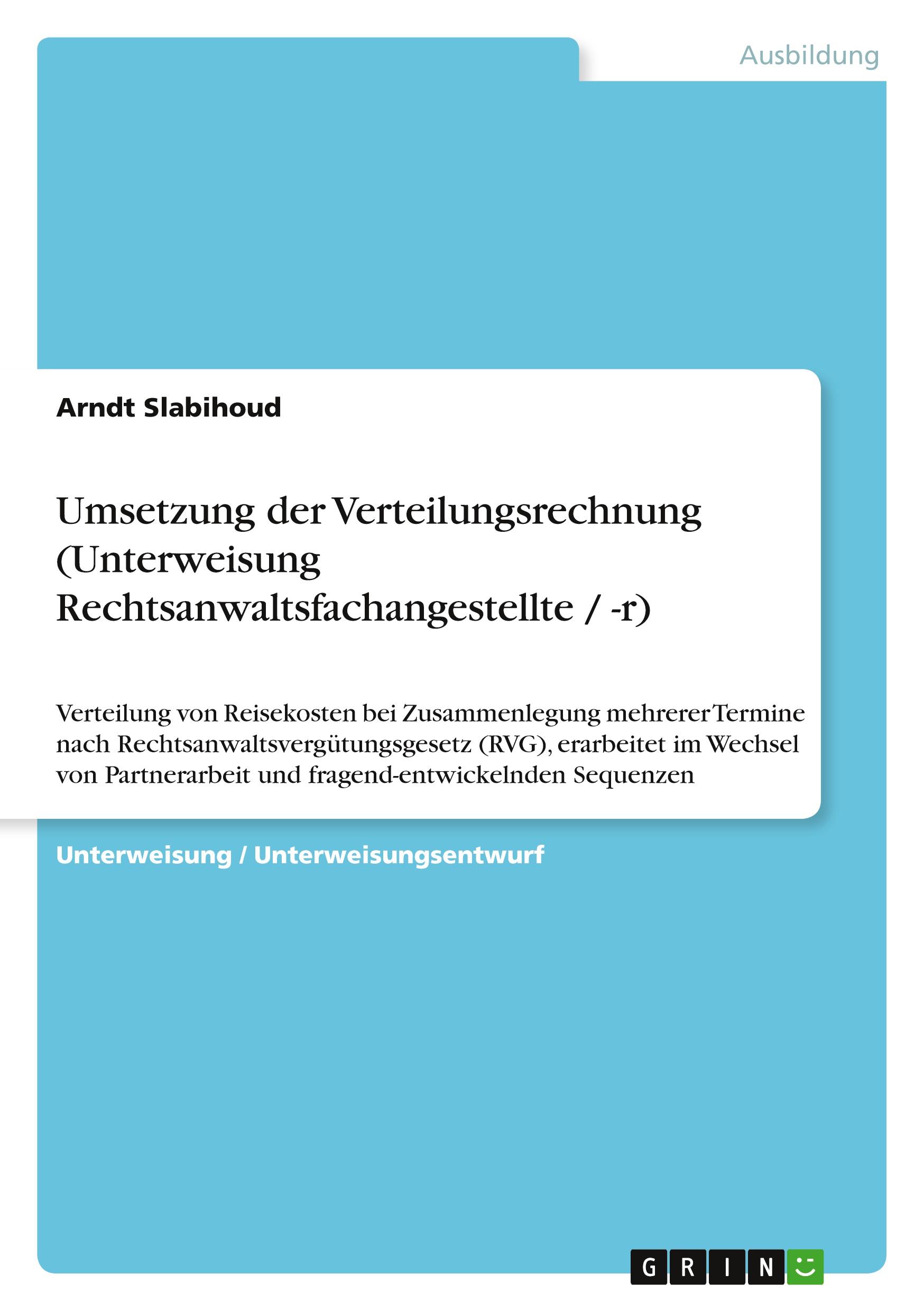 Umsetzung der Verteilungsrechnung (Unterweisung Rechtsanwaltsfachangestellte / -r)